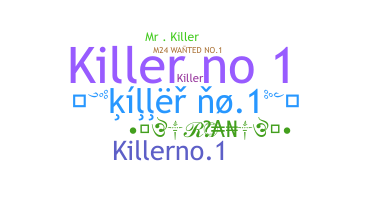 ニックネーム - Killerno1