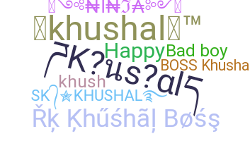ニックネーム - Khushal