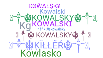 ニックネーム - Kowalsky