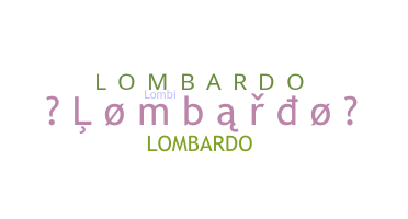 ニックネーム - Lombardo