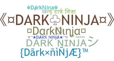 ニックネーム - DarkNinja