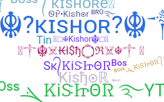 ニックネーム - Kishor