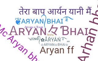 ニックネーム - Aryanbhai