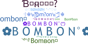 ニックネーム - bombon