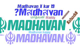 ニックネーム - Madhavan