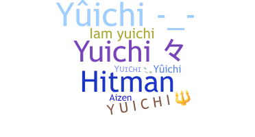ニックネーム - Yuichi