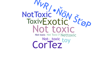 ニックネーム - Nottoxic