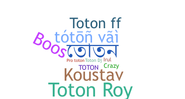 ニックネーム - Toton