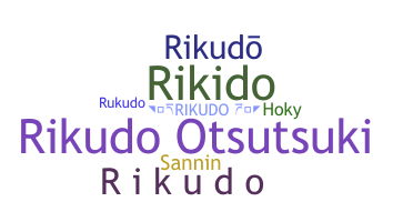 ニックネーム - Rikudo