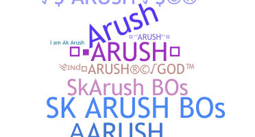 ニックネーム - arush
