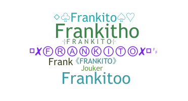 ニックネーム - Frankito