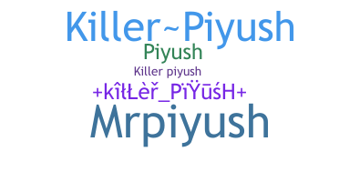 ニックネーム - Killerpiyush