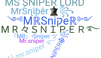 ニックネーム - MrSniper