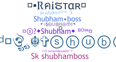 ニックネーム - Shubhamboss