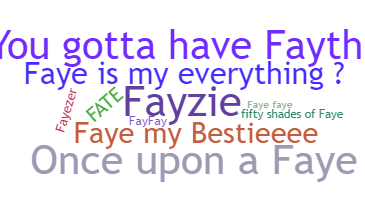ニックネーム - Faye