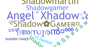 ニックネーム - shadowgamer