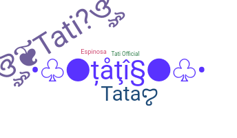 ニックネーム - Tatis