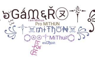 ニックネーム - Mithun