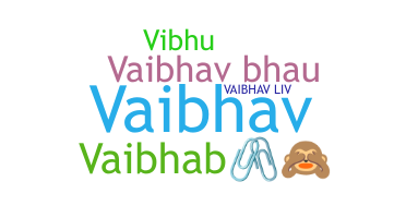ニックネーム - Vaibhab