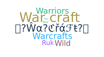 ニックネーム - Warcraft