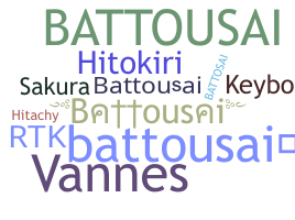 ニックネーム - Battousai