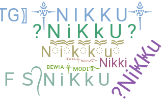 ニックネーム - Nikku