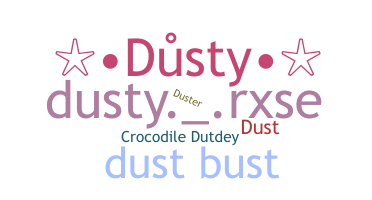 ニックネーム - Dusty
