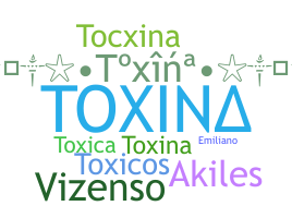 ニックネーム - toxina