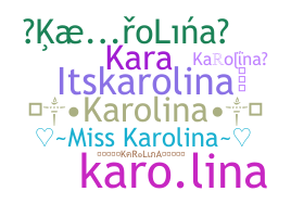 ニックネーム - Karolina