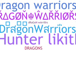 ニックネーム - DragonWarriors