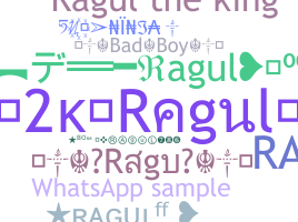 ニックネーム - Ragul